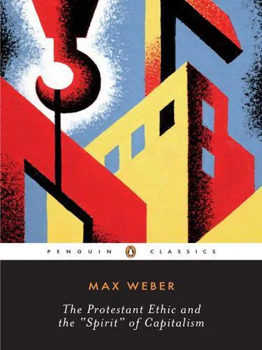Max Weber, Gilbert Geis, Sebastian Guzman, James Hill, Joaquín Abellán García, Đặng Thị Nguyệt Ánh, Le Minh Ton, Tôn Lê Minh, Talcott Parsons, Benito Romero, Suzanne Barbeau, Jacques Chavy, Piero Burresi, Isabelle Kalinowski, Luis Legaz Lacambra: The Protestant Ethic and the Spirit of Capitalism (2009)