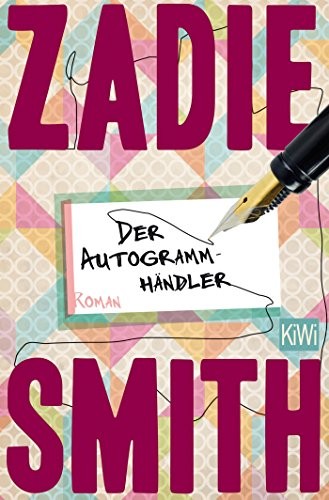 Zadie Smith: Der Autogrammhändler (Paperback, 2014, Kiepenheuer & Witsch GmbH)