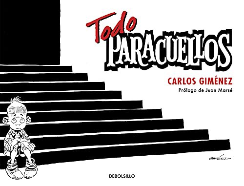 Carlos Giménez: Todo Paracuellos (Paperback, DEBOLSILLO)