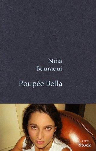 Nina Bouraoui: Poupée Bella (French language, 2004, Stock, STOCK)