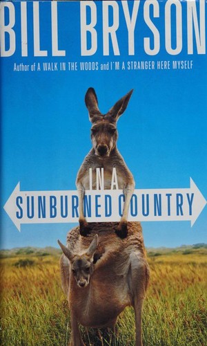 Bill Bryson: In a sunburned country (2000, Broadway Books)