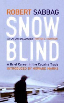 Robert Sabbag: Snowblind (Paperback, 2002, Canongate Books Ltd)