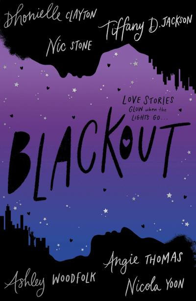 Dhonielle Clayton, Tiffany D. Jackson, Nic Stone, Angie Thomas, Ashley Woodfolk, Nicola Yoon: Blackout (Paperback, 2021, Electric Monkey)
