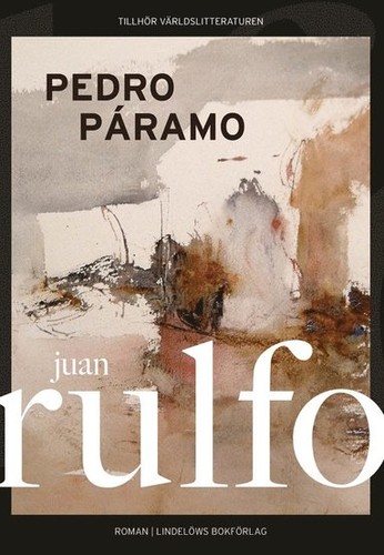 Juán Rulfo: Pedro Páramo (Hardcover, Swedish language, 2024, Lindelöws bokförlag)