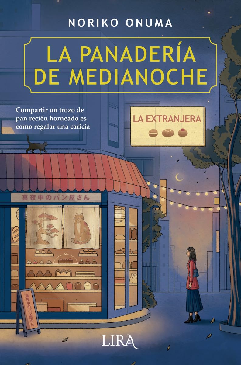 Noriko Oonuma: La panadería de medianoche: la extranjera (Paperback, Español language, 2025, Lira Ediciones)