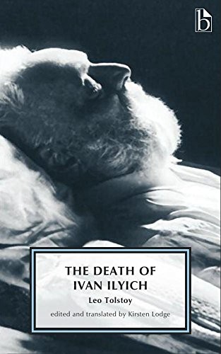 Lev Nikolaevič Tolstoy: The Death of Ivan Ilyich (Paperback, 2016, Broadview Press)