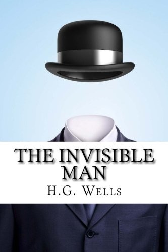 H. G. Wells: The Invisible Man (Paperback, 2015, CreateSpace Independent Publishing Platform)