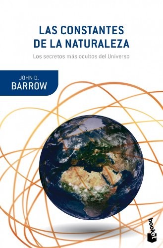 John D. Barrow, Javier García Sanz: Las constantes de la naturaleza (Paperback, Booket)