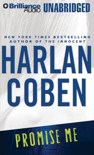 Harlan Coben, Harlan Coben: Promise Me (Myron Bolitar) (AudiobookFormat, 2006, Brilliance Audio Unabridged)