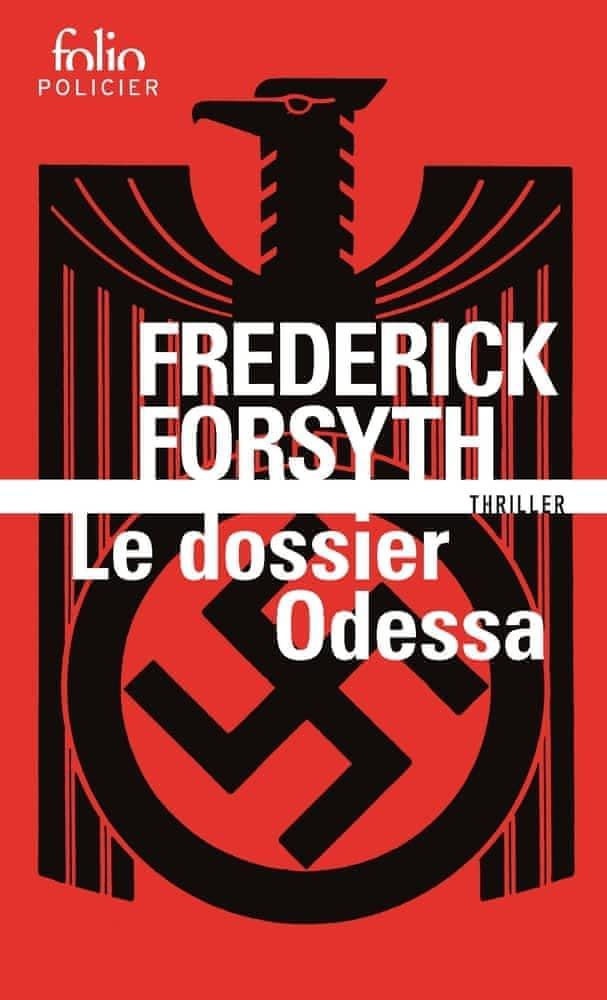 Frederick Forsyth: Le dossier Odessa (French language)