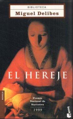 Miguel Delibes: El Hereje (Paperback, Spanish language, 2002, Distribooks)