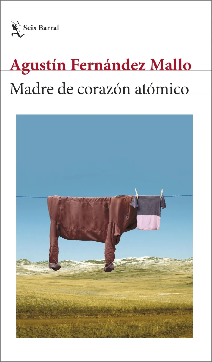 Agustín Fernández Mallo: Madre de corazón atómico (Paperback, español language, 2024, Seix Barral)