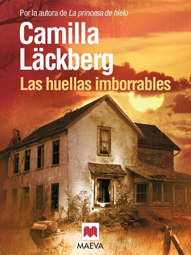 Camilla Läckberg: Las huellas imborrables (Spanish language, 2011, Maeva)