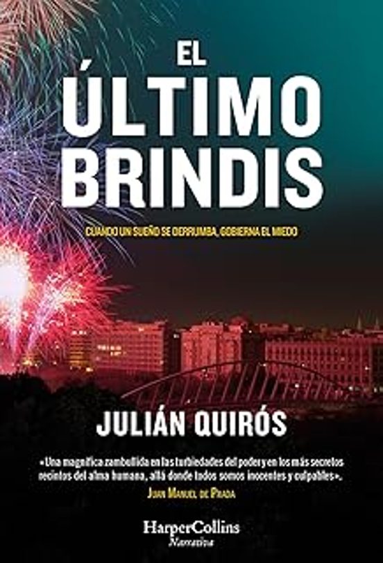 Julián Quirós: El último brindis (Paperback, Castellano language, Harpercollins)
