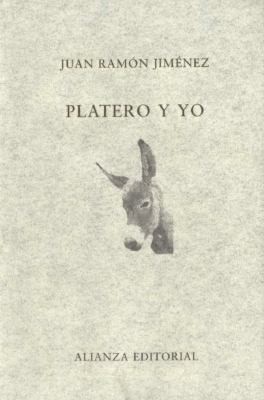 Juan Ramón Jiménez: Platero y y yo (Hardcover, Spanish language, 2006, Alianza)