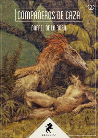 Compañeros de caza (Paperback, español language, 2018, Editorial Cerbero)