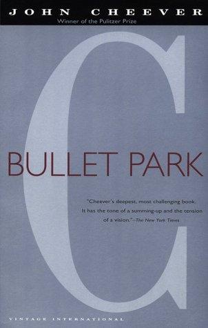 John Cheever: Bullet Park (1991, Vintage Books)