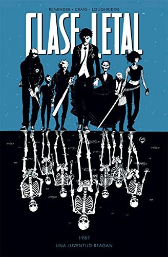 Rick Remender, Wes Craig, Lee Loughridge: Clase letal 1 (Paperback, 2015, NORMA EDITORIAL, S.A.)