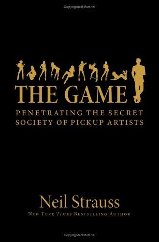 Neil Strauss: The Game (2005, William Morrow)