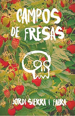 Campos de fresas (Paperback, Spanish language, 2017, Ediciones SM)