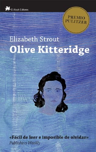 Elisabeth Strout, PEREZ PEREZ ROSA,: Olive Kitteridge (Paperback, 2010, El Aleph Editores)