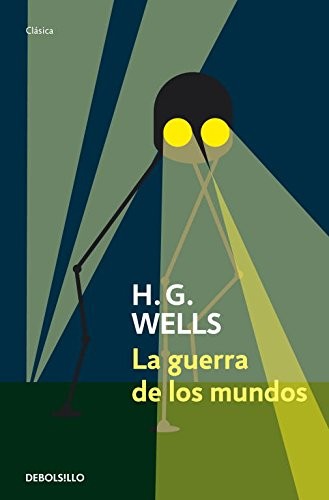 H. G. Wells, Julio Vacareza: La guerra de los mundos (Paperback, Debolsillo, DEBOLSILLO)