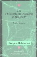 Jürgen Habermas: The Philosophical Discourse of Modernity (Hardcover, 1987, The MIT Press)