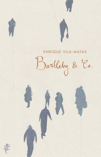 Enrique Vila-Matas: Bartleby and Co (2005, Vintage)