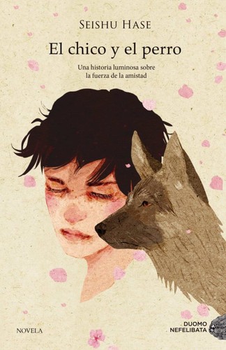 Sheishu Hase, Gabriel Álvarez Martínez: El chico y el perro (Paperback, Nefelibata)