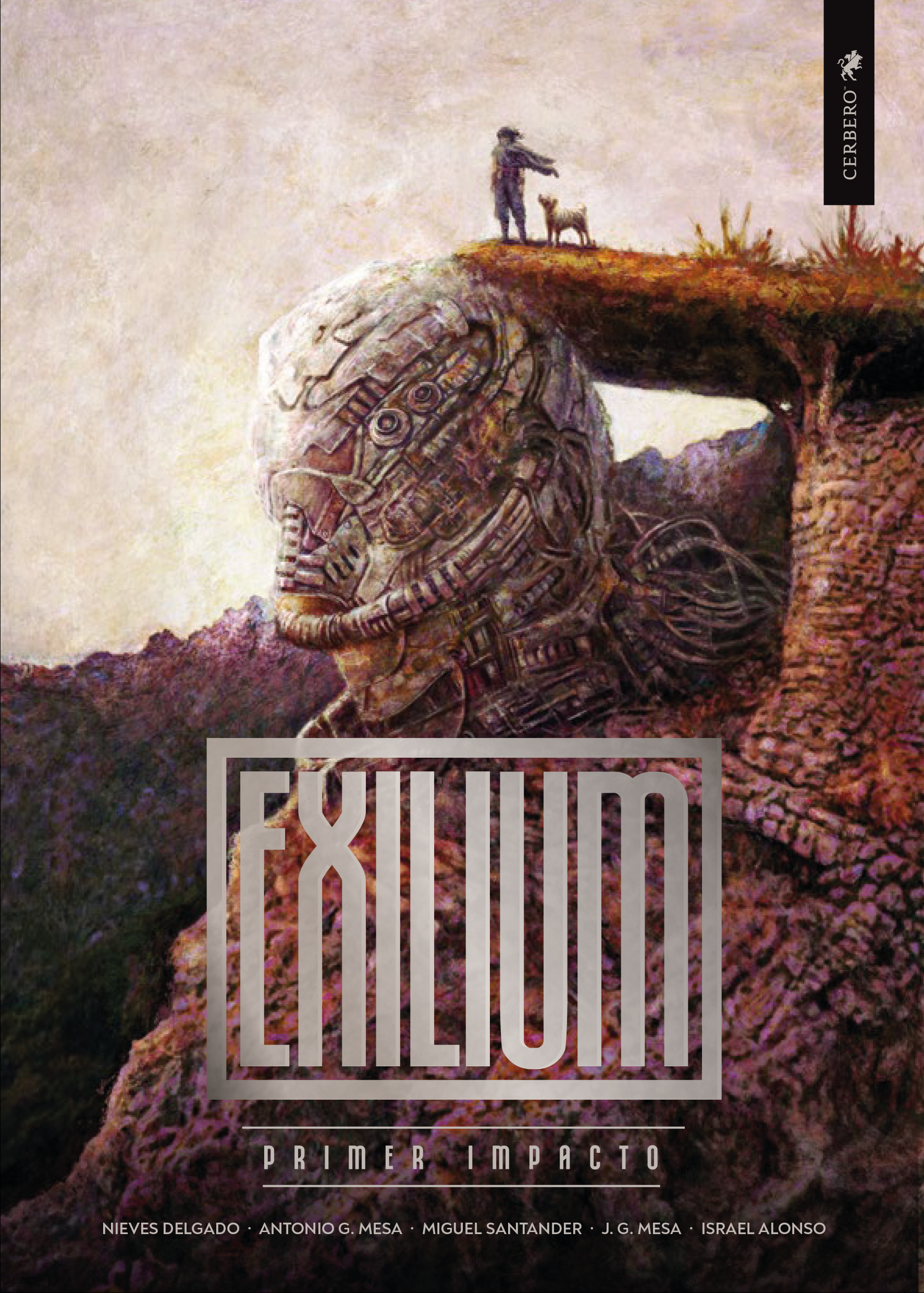 Antonio G. Mesa, Nieves Delgado, Miguel Santander, J. G. Mesa, Israel Alonso: Exilium: Primer impacto (castellano language, Cerbero)
