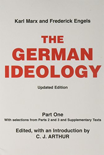 Friedrich Engels, Karl Marx, C. J. Arthur: The German Ideology (Paperback, 2016, Intl Pub Co)
