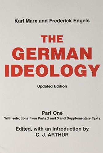 Karl Marx, Friedrich Engels, C. J. Arthur: The German Ideology (Paperback, 2016, Intl Pub Co)