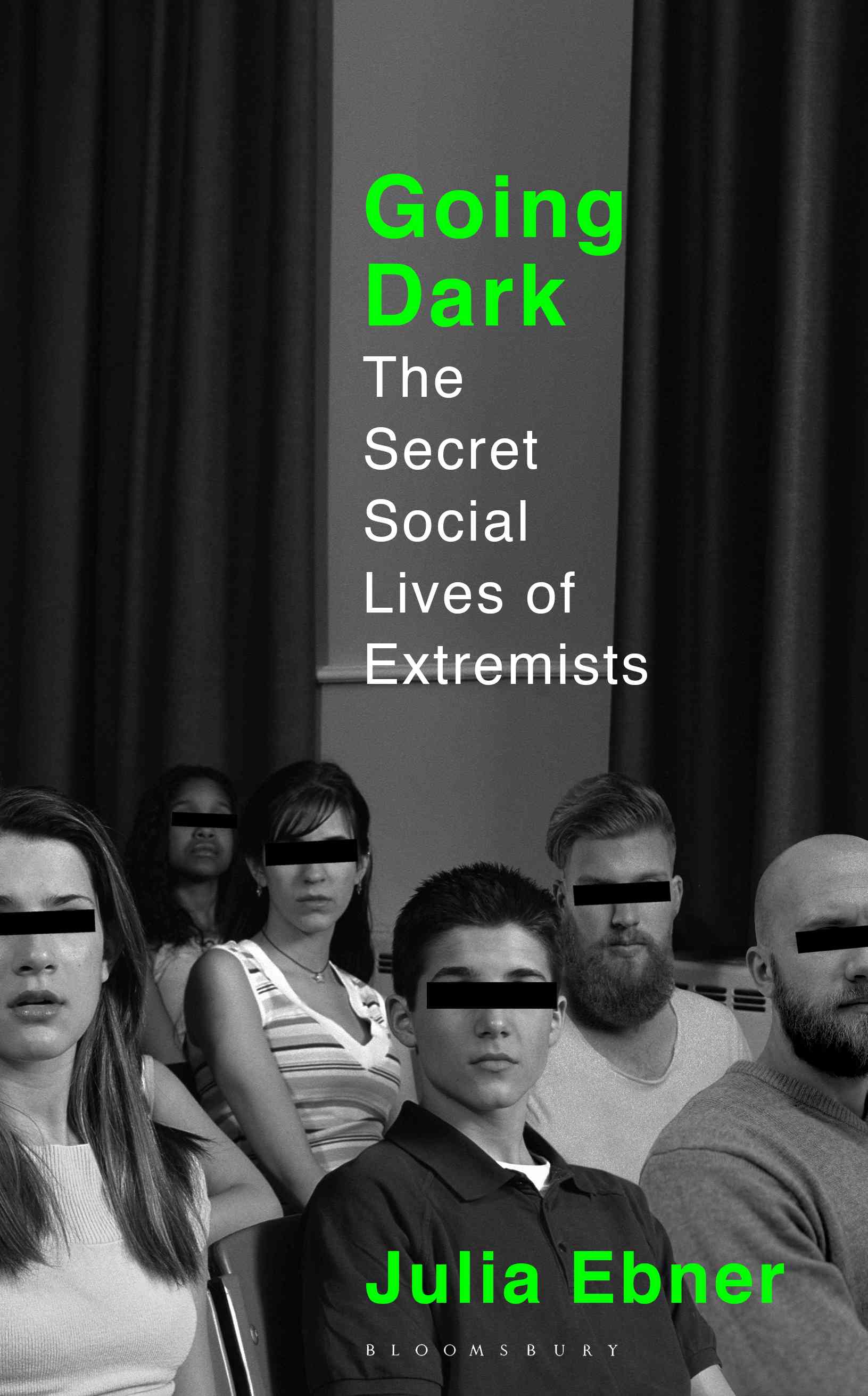 Julia Ebner: Going Dark (2020, Bloomsbury Publishing Plc)