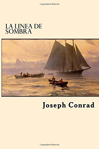 Joseph Conrad: La Linea de Sombra (Paperback, Createspace Independent Publishing Platform, CreateSpace Independent Publishing Platform)