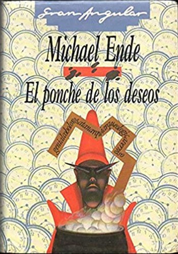 Michael Ende: El ponche de los deseos (Hardcover, Spanish language, 1989, Ediciones SM)