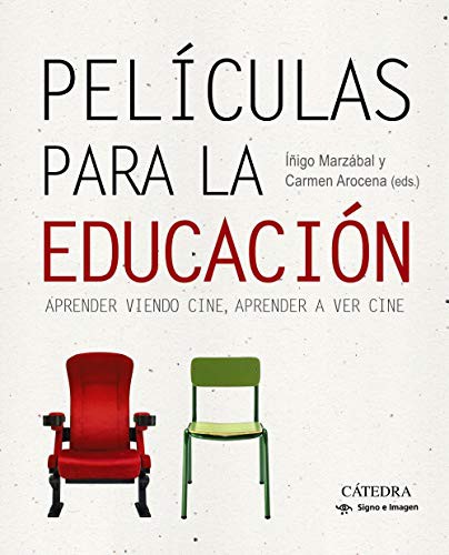Carmen Arocena, Íñigo Marzábal: Películas para la educación (Paperback, Ediciones Cátedra)