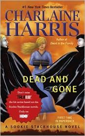 Charlaine Harris: Dead and Gone (Ace)