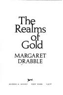 Margaret Drabble: The realms of gold (1975, Knopf)