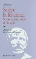 Seneca the Younger: Sobre la felicidad (Paperback, 2001, Edaf S.A.)