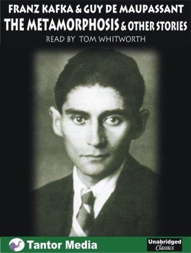Franz Kafka, Guy de Maupassant: The Metamorphosis (AudiobookFormat, 2005, Tantor Media)