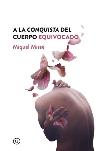 Miquel Missé: A la conquista del cuerpo equivocado - 2. edición