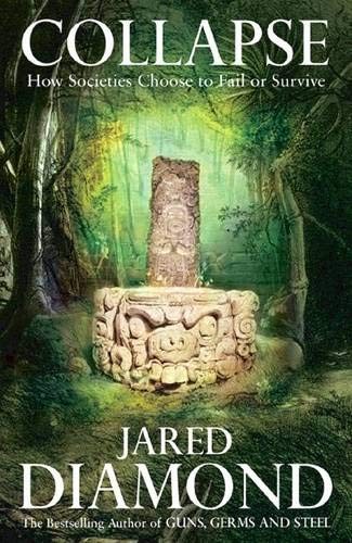 Jared Diamond: Collapse (Allen Lane, Penguin Books)