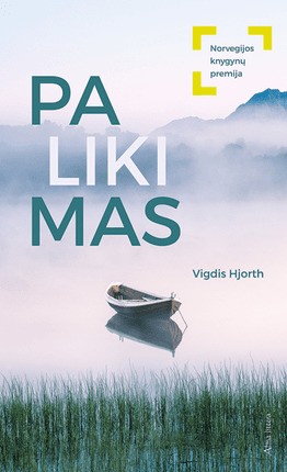 Vigdis Hjorth: Palikimas (Hardcover, Lithuanian language, 2018, Alma littera)