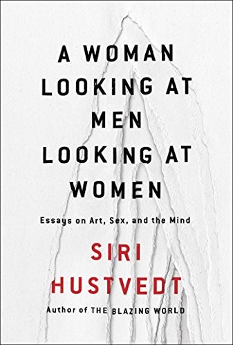 Siri Hustvedt: A Woman Looking at Men Looking at Women (Paperback, 2016, Simon & Schuster Export Editions)