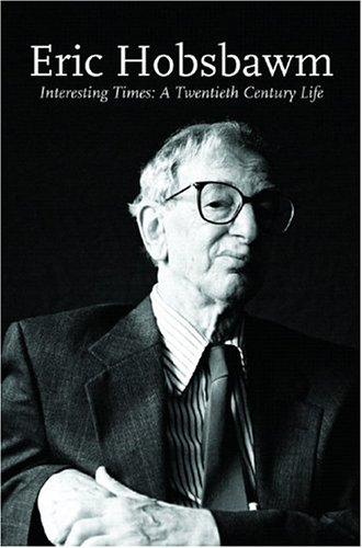 Eric Hobsbawm: Interesting Times (Paperback, 2005, New Press)