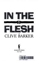 Clive Barker: In the flesh (1987, Poseidon Press)