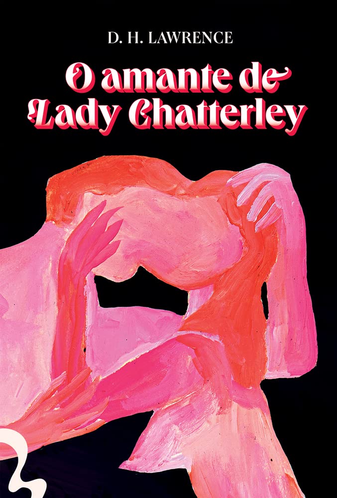 D. H. Lawrence: O amante de Lady Chatterley (Hardcover, Português language, 2022, Antofágica)