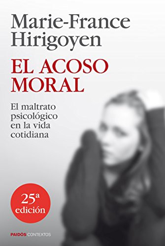 Marie-France Hirigoyen, Enrique Folch González: El acoso moral (Paperback, 2013, Ediciones Paidós)