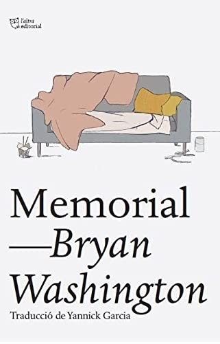 Bryan Washington, Yannick Garcia Porres: Memorial (Paperback, 2022, L´ALTRA, L'Altra Editorial)