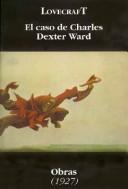 H. P. Lovecraft: El caso de Charles Dexter Ward (Paperback, Spanish language, 1996, Altamira)